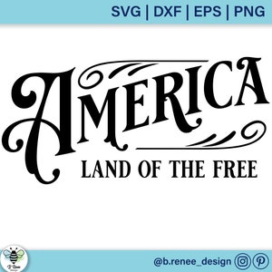 America Land of the Free SVG | Vintage Sign Cut File | 4th of July Sign | Vintage Fourth of July SVG | America SVG | Fourth go July Decor