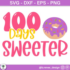 100 Days of School Shirt SVG | 100 Days Sweeter | Donut SVG | PNG for Sublimation | Svg Files for Cricut and Silhouette