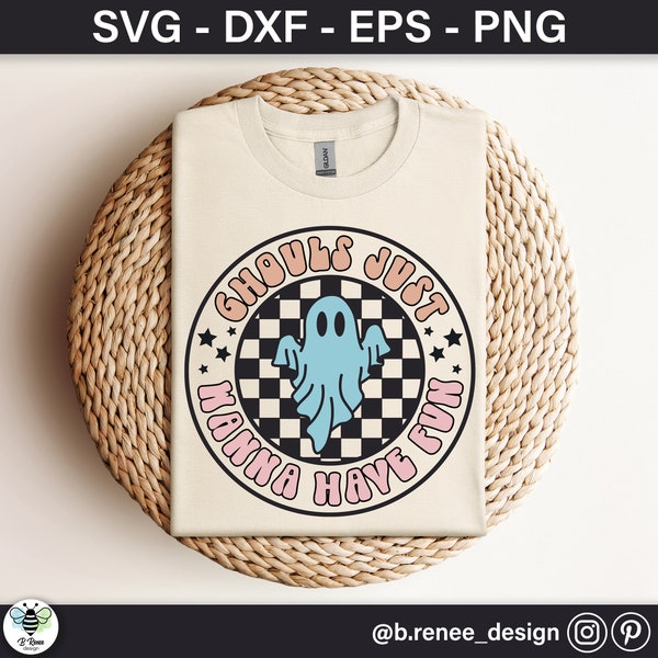 Retro Halloween SVG | Ghouls Just Wanna Have Fun | Halloween Shirt SVG | Ghost SVG | Cut Files for Cricut and Silhouette