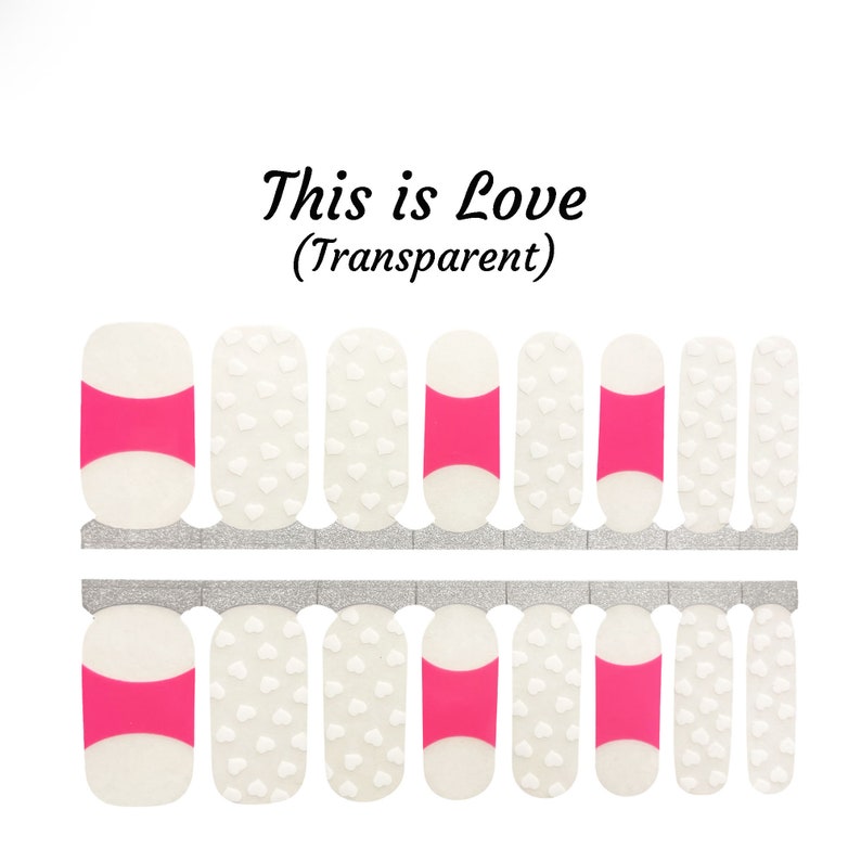 May include: Nail polish wraps with a white background and pink accents. The design features a row of white hearts and a row of pink stripes. The text "This is Love (Transparent)" is printed above the nail wraps.