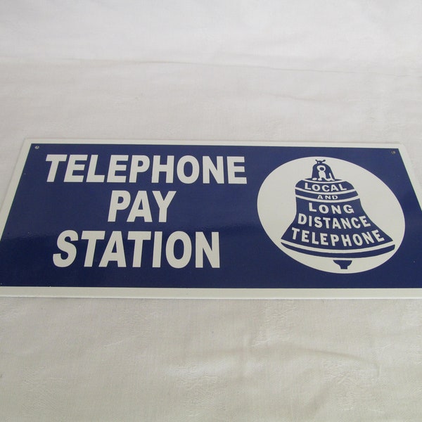 Steel Telephone Pay Station Sign