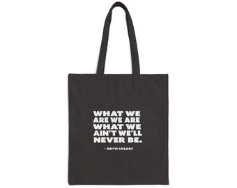 Bolso de tela Chief Keef "Lo que somos..."