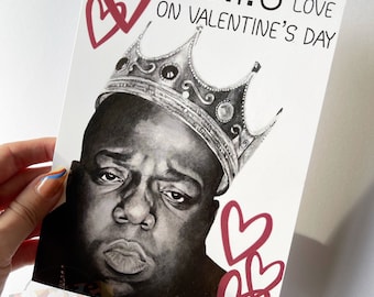 A5 The Notorious B.I.G Valentine’s card (With envelope)