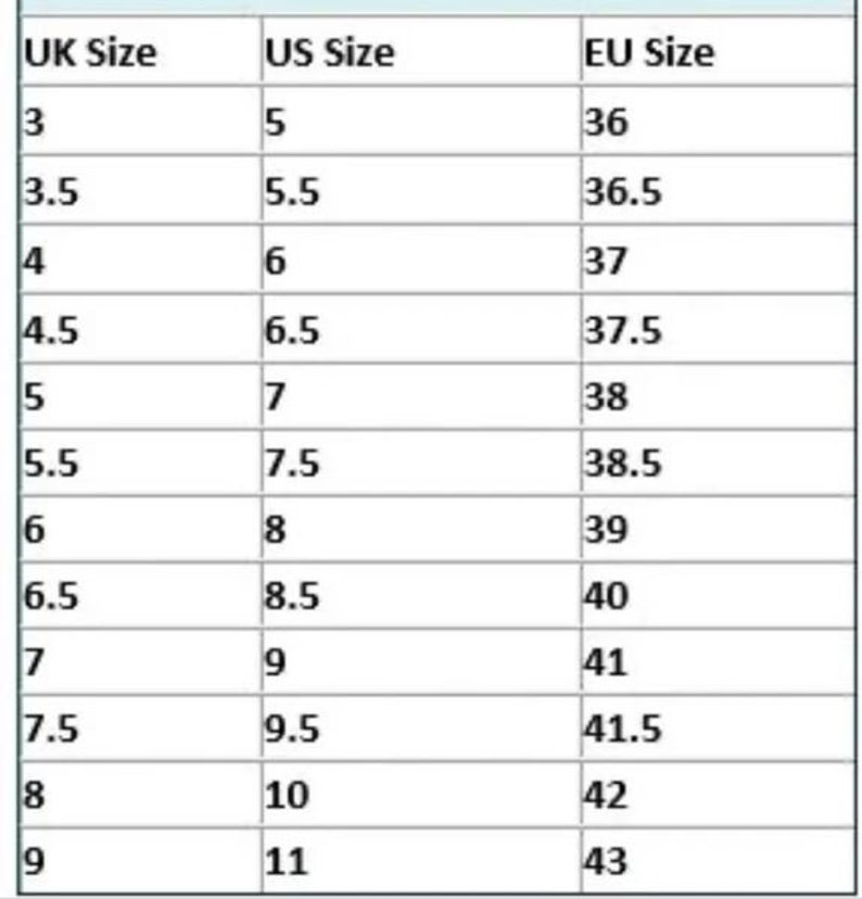 May include: A chart showing shoe size conversions between UK, US, and EU sizes. The chart lists sizes from UK 3 to 9, US 5 to 11, and EU 36 to 43.