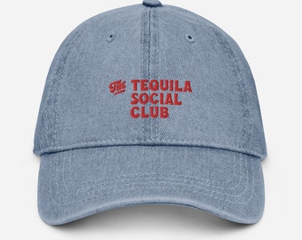 Tequila Social Club embroidered dad hat in medium denim, baseball hat, tequila baseball cap, streetwear hat, lifestyle brand