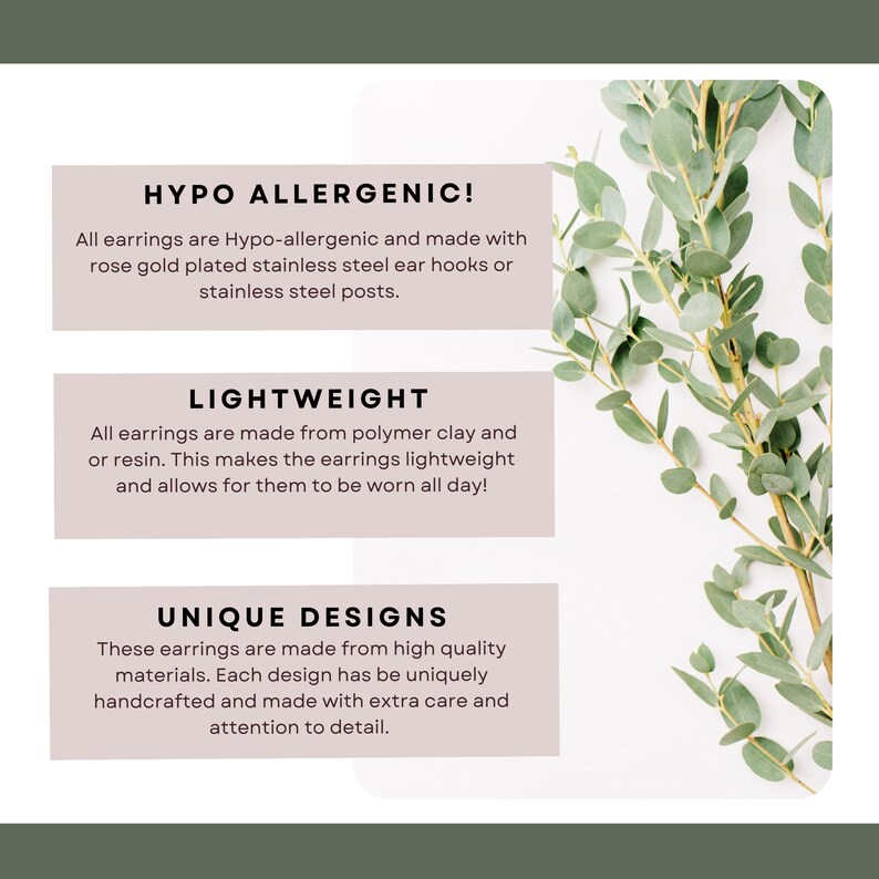 Op de afbeelding: Tekst overlay op een witte achtergrond met een groene, bladerrijke plant op de achtergrond. De tekst luidt "Hypoallergeen!" "Lichtgewicht" en "Unieke ontwerpen". De tekst beschrijft de kenmerken van oorbellen gemaakt van polymer klei en hars.