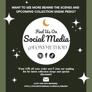 May include: Dark green promotional graphic with white text and starburst accents. The text reads "Find Us On Social Media @FOXYMETHOD" with social media icons. The graphic also includes a call to action for discounts.