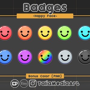 May include: A set of colourful, round badges featuring happy face emojis. The badges are in various colours, including red, orange, yellow, green, blue, purple, rainbow, grey, and black. The text "Badges - Happy Face" is at the top.