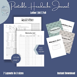 May include: Printable Headache Journal in Letter, A4, and 7x9 sizes. The journal includes a year-at-a-glance migraine tracker, medication list, and headache log pages. The journal has a total of 21 pages and is compatible with Happy Planner.