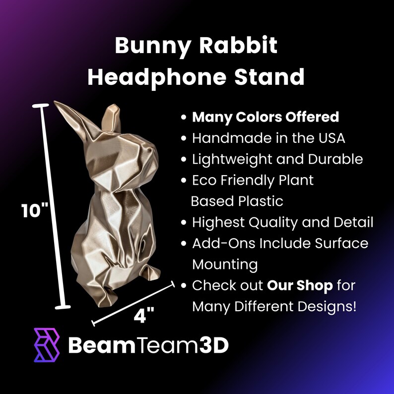 May include: A gold-colored, geometric bunny rabbit headphone stand, 10 inches tall and 4 inches wide. The stand is made of eco-friendly plant-based plastic and is handmade in the USA. It features a high-quality, detailed design and includes surface mounting.
