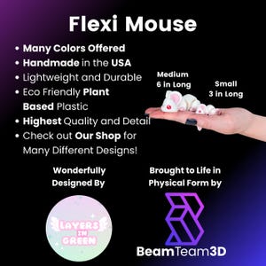 May include: A white mouse figurine with pink eyes and a pink nose. The mouse is made of plant-based plastic and is available in two sizes: 6 inches long and 3 inches long. The mouse is handmade in the USA and is described as "eco-friendly". The image also includes the text "Flexi Mouse" and "Layers in Green".