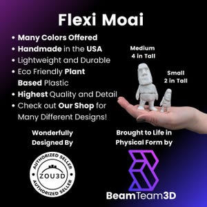 May include: A white, 3D printed Moai statue, available in two sizes: 4 inches tall and 2 inches tall. The statue is made from eco-friendly plant-based plastic and is handmade in the USA. The image also includes the text "Flexi Moai" and "Wonderfully Designed By ZOU3D".