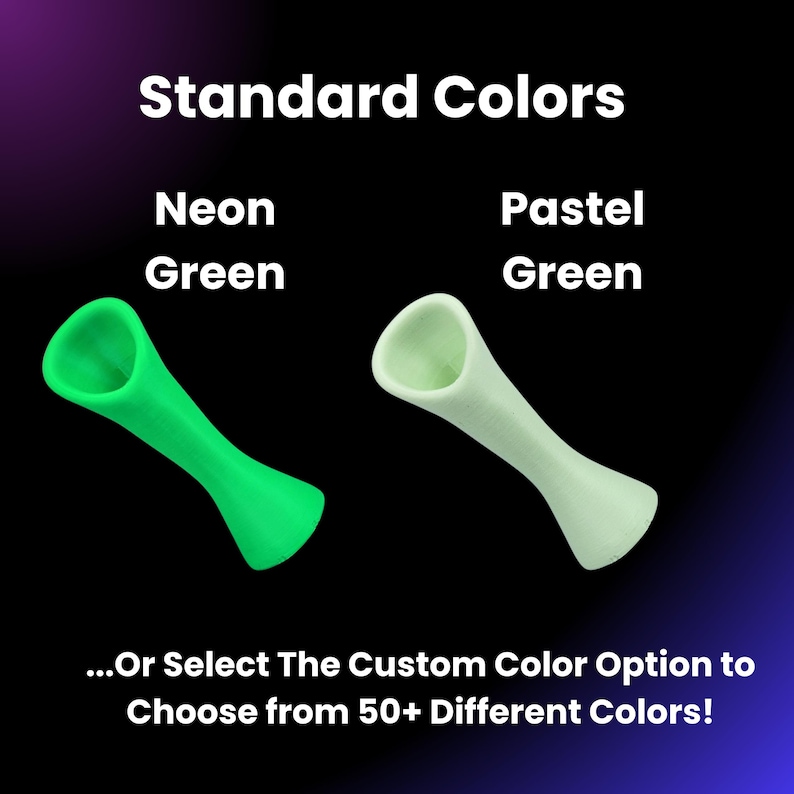 May include: Two green objects are displayed against a black background. One is neon green, and the other is pastel green. Text at the top reads "Standard Colors." Below, the text says, "...Or Select The Custom Color Option to Choose from 50+ Different Colors!"