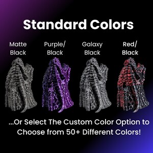 May include: Four 3D printed dragon heads in different colors: matte black, purple black, galaxy black, and red black. The text "Standard Colors" is at the top of the image. The text "...Or Select The Custom Color Option to Choose from 50+ Different Colors!" is at the bottom of the image.