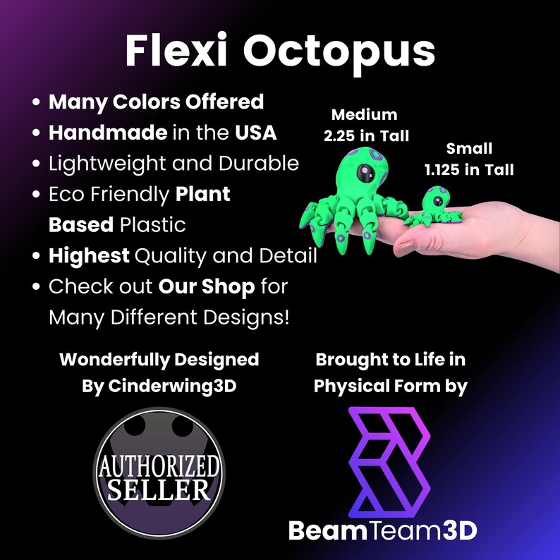 May include: Green and black flexible octopus figurine, handmade in the USA. The octopus is available in two sizes: 2.25 inches tall and 1.125 inches tall. The octopus is made from eco-friendly plant-based plastic. The listing is from an authorized seller.