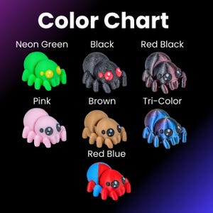 May include: A color chart displays various 3D-printed spider figurines in neon green, black, red black, pink, brown, tri-color, and red blue. The text "Color Chart" is at the top. Each spider has a unique color scheme, with some featuring multiple colors.