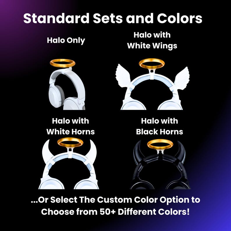 Op de afbeelding: Vier variaties van een witte headset met verschillende decoratieve elementen: een halo, witte vleugels, witte hoorns en zwarte hoorns. De tekst "Standard Sets and Colors" staat bovenaan de afbeelding. De tekst "...Or Select The Custom Color Option to Choose from 50+ Different Colors!" staat onderaan de afbeelding.