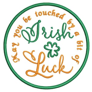 Embroidery machine file, embroidery patch Irish Luck quote stickdatei 4&quot;x4&quot; hoop.
