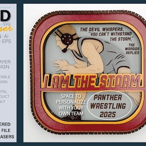 May include: A 6-layer 3D laser cut design of a wrestler in a red, yellow, and gray color scheme. The design includes the text "I am the storm" and "Panther Wrestling 2025".