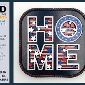 3D HOME 4TH of JULY Kantensitter SVG - Inbezug auf den Unabhängigkeitstag Laserdatei - Für Glowforge - für Laser