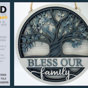 May include: A 6-layer layered cut file design for a 3D laser cut wooden sign. The sign features a tree with leaves and the text "Bless Our Family".