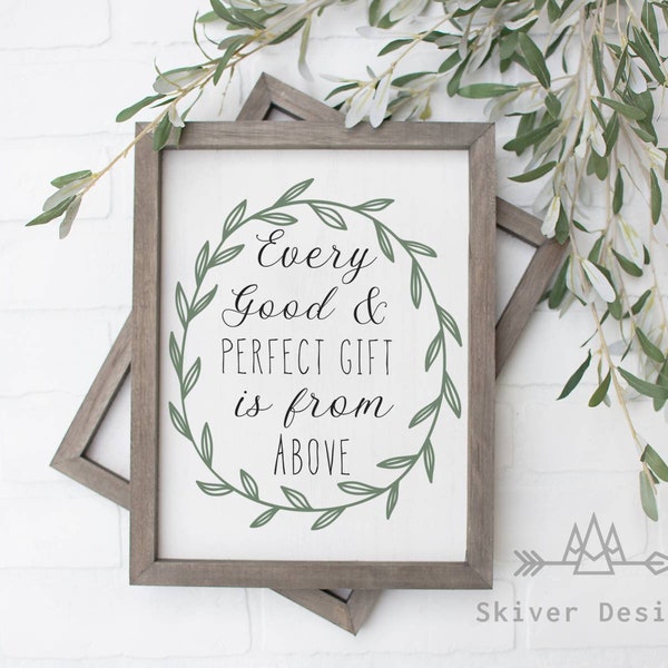 Every Good & Perfect Gift Is From Above (James 1:17) Bible Verse Wall Art- Christian Nursery Decor- Bible Verse Nursery Prints-Bible Nursery