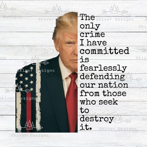 FREE TRUMP PNG, Not Guilty, Trump Sublimation Trump 2024, Save America, Retro Vintage Grunge Trump Digital Download Donald Trump Clipart