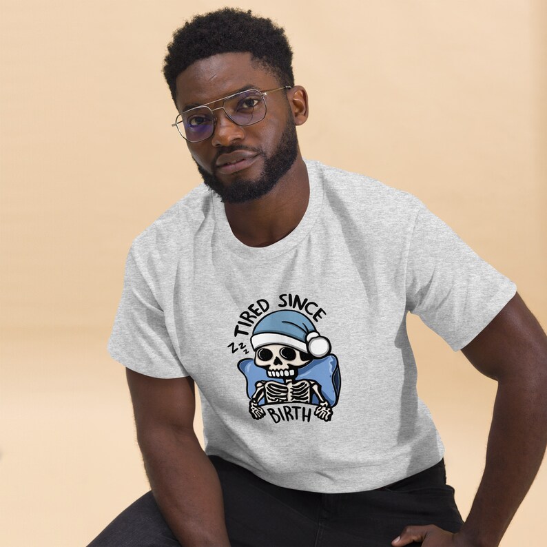 Tired Since Birth Skeleton Tshirt, Always Tired Shirt, Tired Mom Club Gift Idea, Cute Skeleton Shirt, Tired Teacher Gifts, Sleep Deprived, Skeleton Unisex Graphic Tshirt, Funny ADHD and Autism Shirt, Neurospicy, Dopamine