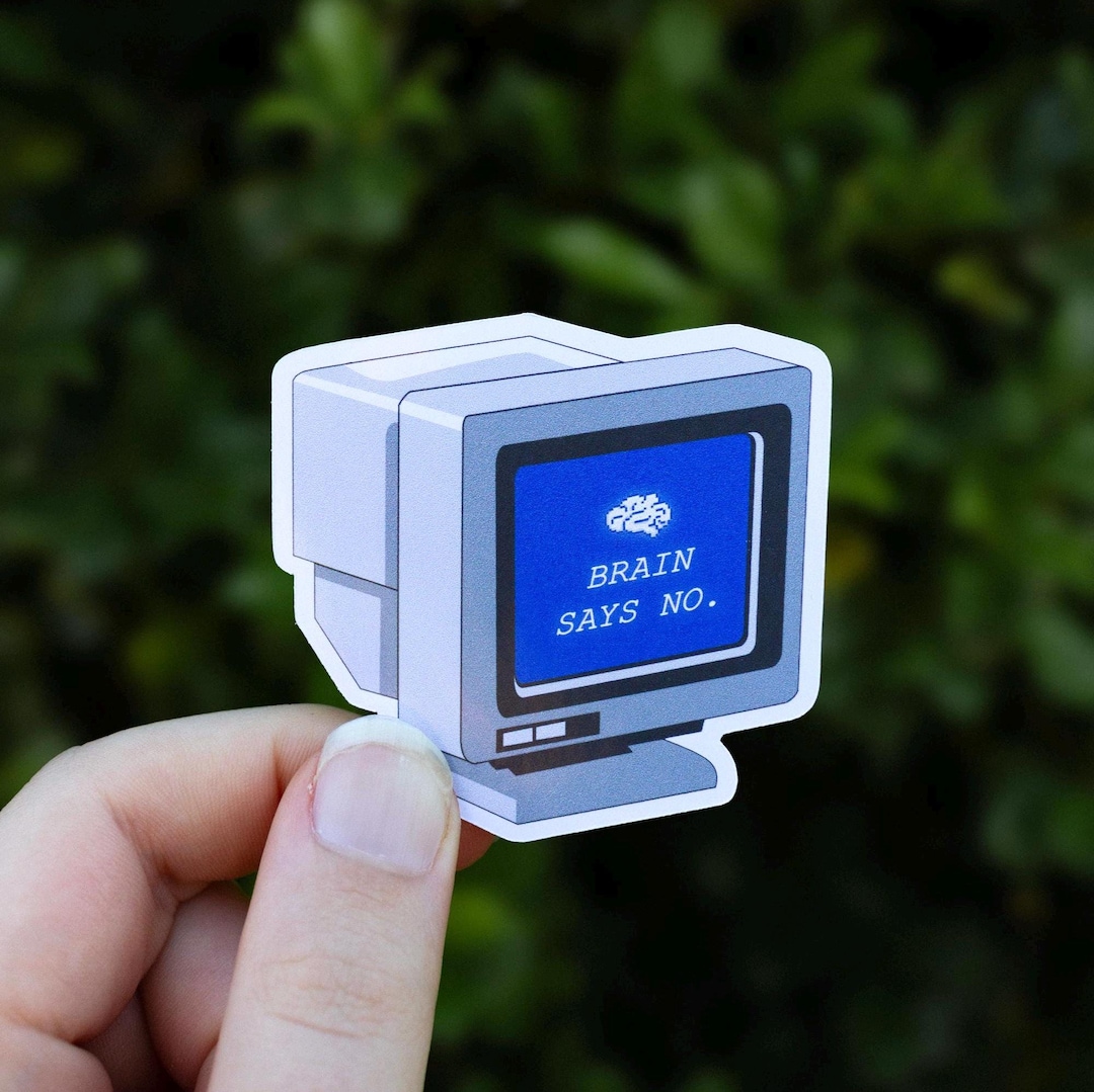 Funny ADHD Sticker, Computer Says No, ADHD Gift, ADHD Quote, Neurospicy ...