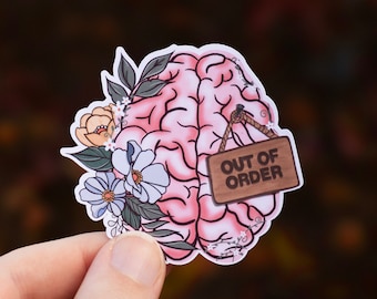 Out of Order Brain Sticker for ADHD and Autism Mental Health Sticker Floral Anatomical Brain Illustration Sticker Reminders for ADHD