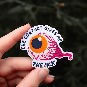 Eye Contact Gives Me the Ick, ADHD Sticker, Autism Sticker, Neurodivergent Gift, Mental Health Laptop Sticker, ADHD Gift, Laptop Decals