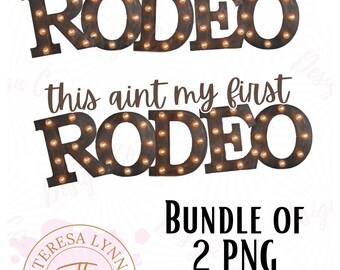 This Ain't my First Rodeo Bundle of 2 Digital Designs / PNG / JPG / Sublimation / Digital Download / Screenprint