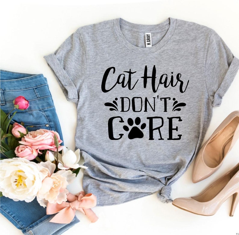 Cat Mama Tee Cat Hair Don\u2019t Care T-Shirt Funny Cat Shirt Cat Owner Shirt Cat Person Gift Gift For Cat Owner Cat Mom Gift Fur Mama