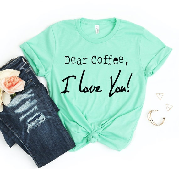Oh Coffee, I Love You A Latte | Funny, cute, & nerdy t-shirts