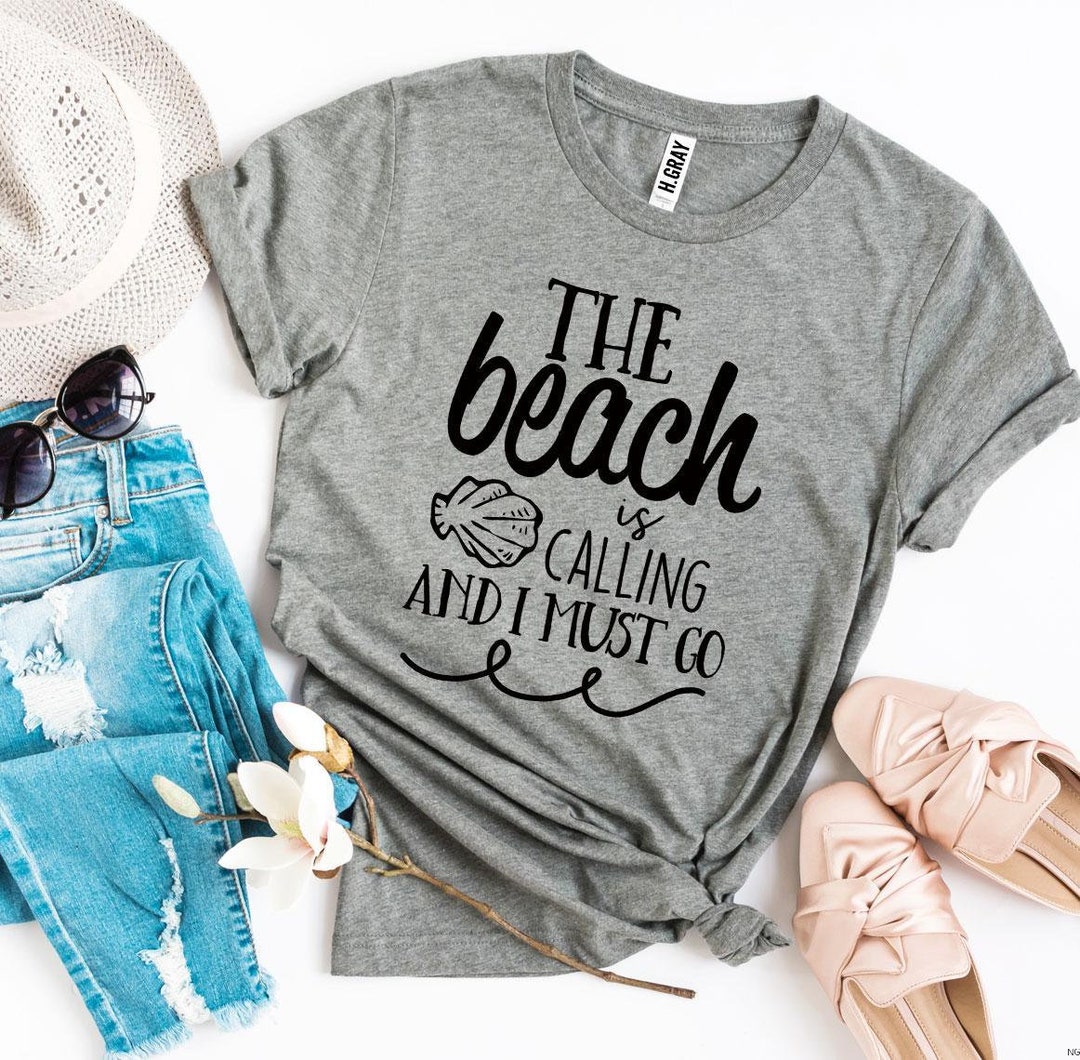 The Beach is Calling and I Must Go T-shirt Beach Lover Shirt - Etsy