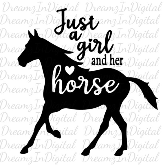 Just A Girl and Her Horse SVG Horse Svg Horse Lover Svg Etsy