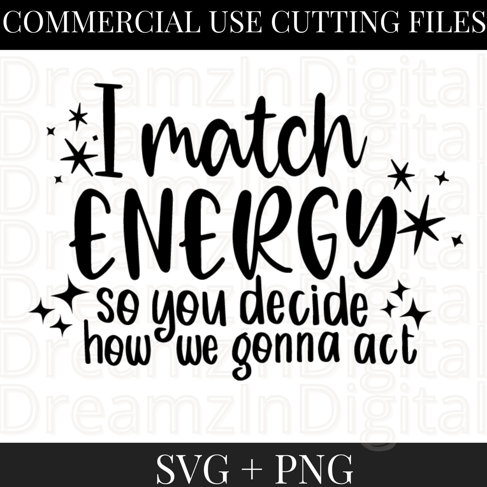 I Match Energy SVG I Match Energy SVG Files for Cricut Etsy