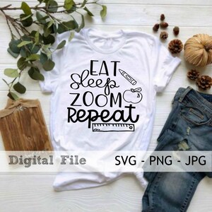 Essen Sie Schlaf Zoom wiederholen SVG, virtuelles Lernen SVG, Home Schooling schneiden Datei, Shirt für Lehrer, Geschenk für Lehrer, zurück zur Schule Svg