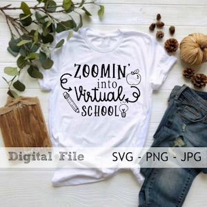 Zoomin Into Virtual School SVG, Virtual School SVG, Virtual Learning, First Day Of School Shirt, First Day of School SVG, Virtual School png