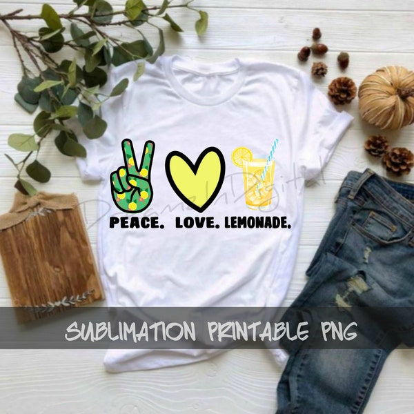 Peace Love Lemonade png, Sublimation Printable Designs, Sublimation Design Downloads, DTG Printing