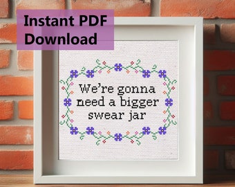 Vamos a necesitar un patrón de punto de cruz de tarro de malas palabras más grande / Cita humorística de bricolaje, punto de cruz fácil para principiantes, regalo único, descarga en PDF