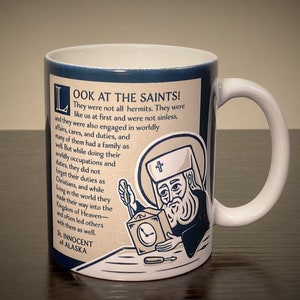St. Innocent of Alaska 11 oz. "Look At The Saints!" Mug: Saints of the Orthodox Church