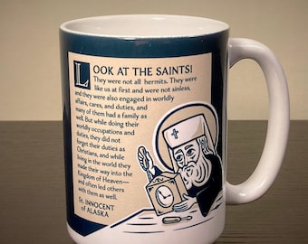 St. Innocent of Alaska 15 oz. "Look At The Saints!" Mug: Saints of the Orthodox Church