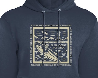 St. Innocent of Alaska "Strangers, Pilgrims and Travelers" Fleece Hoodie: Saints of the Orthodox Church