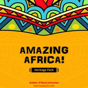 Amazing Africa! Heritage Pack - African Countries, Culture, People Lesson Guide