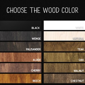 May include: A chart showing different wood colors for a product. The colors are: black, white, wenge, natural, palisander, teak, alder, oak, cherry, walnut, beech, and chestnut.