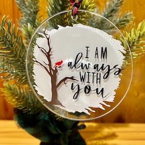Remembrance Ornament | In Memory Ornament | I Am Always With You | Cardinal Memorial Gift | Loss of a Loved One | Christmas Gift