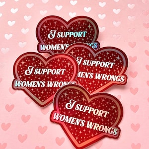I Support Women’s Wrongs heart  stickers