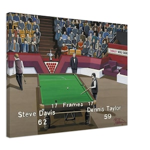 1985 Snooker Final. Davis v Taylor. Crucible Sheffield Wall Art. Football Club Canvas Print. Ideal Gift For Any Snooker Fan