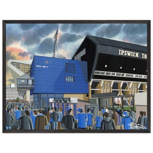 Ipswich, Portman Rd Football Stadium. Superior Wooden Framed Poster. Wall Art Football Club FC, Gifts, Town Supporters Memorabilia